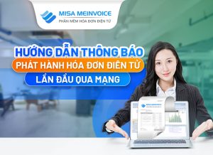 Phát hành hóa đơn điện tử MISA Meinvoie đơn giản dễ dàng